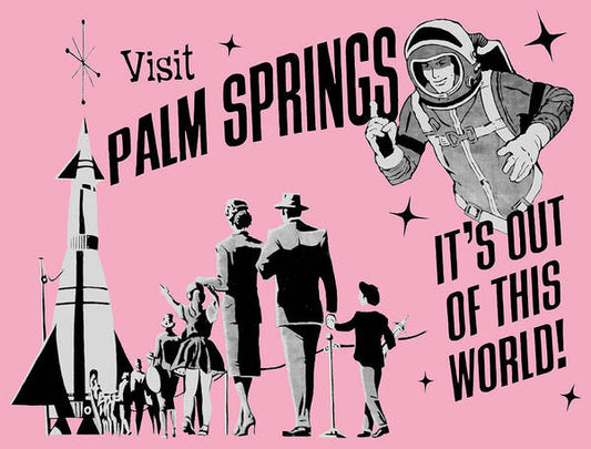 Visit Palm Springs - Art Print