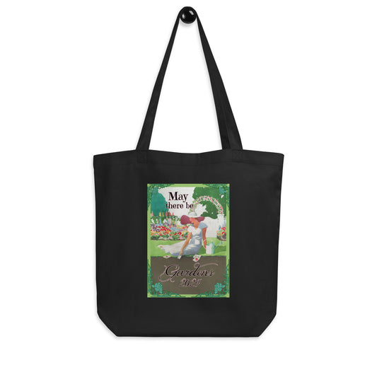 May There Be Gardens Tote